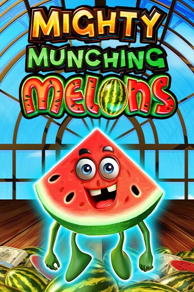 Mighty Munching Melons