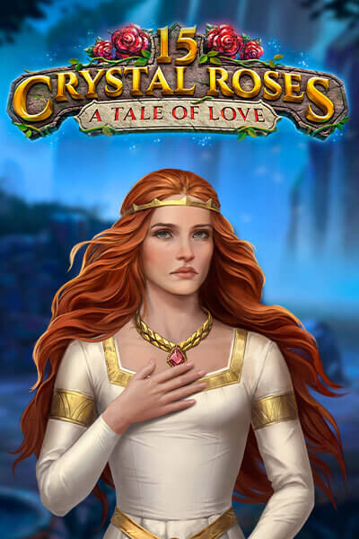 15 Crystal Roses: A Tale of Love