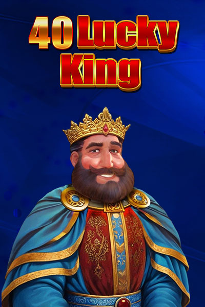 40 Lucky king