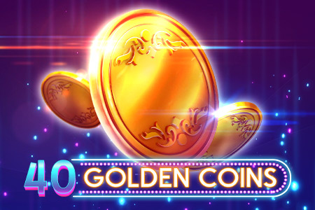 40 Golden Coins