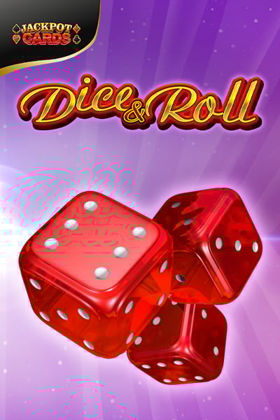 Dice & Roll