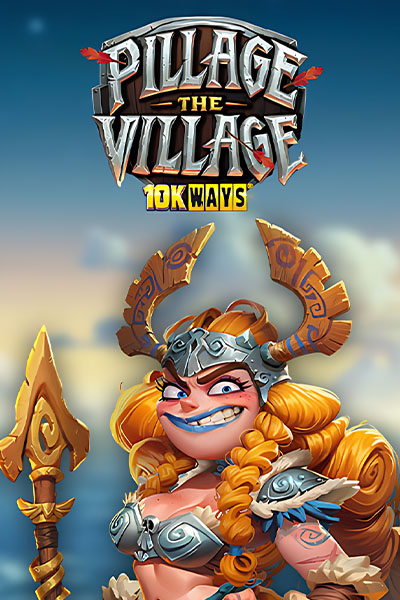 Pillage the Village 10K WAYS
