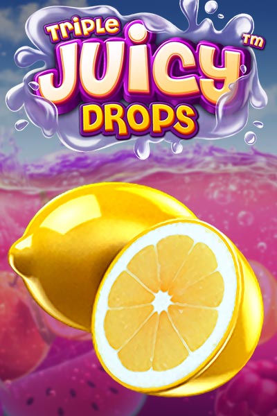 Triple Juicy Drops